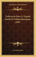 Conferencias Sobre La Tragedia Hamlet De William Shakespeare (1882)