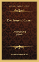Der Prozess Hilsner: Aktenauszug (1908)(German)