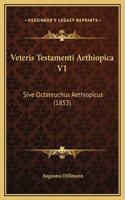 Veteris Testamenti Aethiopica V1