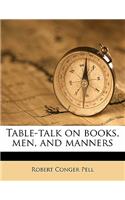 Table-Talk on Books, Men, and Manners