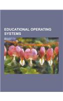 Educational Operating Systems: Edubuntu, Guadalinex, Iskolinux, Kid Operating System, Linkat, Lliurex, Max (Operating System), Minix, Minix 3, Molinu