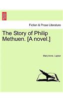 Story of Philip Methuen. [A Novel.]