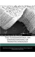The Fundamentals: An Understanding of Nanotechnology
