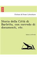 Storia Della Citta Di Barletta, Con Corredo Di Documenti, Etc.