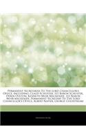 Articles on Permanent Secretaries to the Lord Chancellor's Office, Including: Claud Schuster, 1st Baron Schuster, Derek Oulton, Kenneth Muir MacKenzie