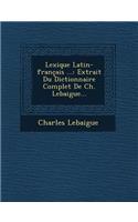Lexique Latin-Francais ...