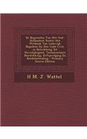 de Beginselen Van Het Oud-Hollandsch Recht: Het Wetboek Van Lodewijk Napoleon En Den Code Civil, in Betrekking Tot Huwelijksgoed, Testamentaire Beschi