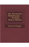 Der Byronsche Heldentypus ...