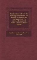 Relationships Between the Mortgage Instrument, the Demand for Housing and Mortgage Credit: A Review of Empirical Studies