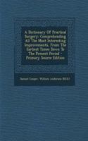 A Dictionary of Practical Surgery