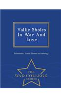 Vallie Sholes in War and Love - War College Series