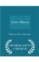 Intra Muros - Scholar's Choice Edition