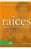 Raices Con DOS Comienzos y Un Final