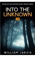 Into The Unknown