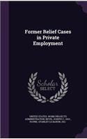 Former Relief Cases in Private Employment