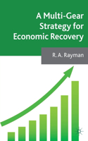 A Multi-Gear Strategy for Economic Recovery: (English)