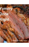 Yummy Done Right