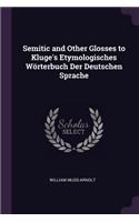 Semitic and Other Glosses to Kluge's Etymologisches Wörterbuch Der Deutschen Sprache