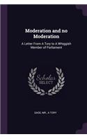 Moderation and no Moderation