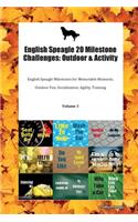 English Speagle 20 Milestone Challenges: Outdoor & Activity English Speagle Milestones for Memorable Moments, Outdoor Fun, Socialization, Agility, Training Volume 3