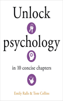 Unlock Psychology in 10 Concise Chapters