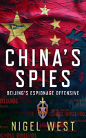 China's Spies: Beijing's Espionage Offensive