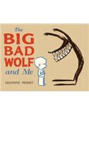 The Big Bad Wolf and Me