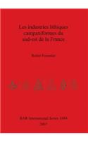 Les industries lithiques campaniformes du sud-est de la France