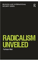 Radicalism Unveiled