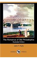 Romance of Old Philadelphia (Illustrated Edition) (Dodo Press)