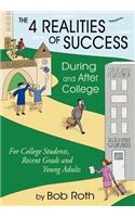 4 REALITIES OF SUCCESS DURING and AFTER COLLEGE