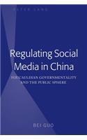 Regulating Social Media in China