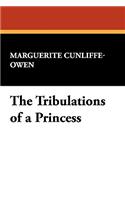 Tribulations of a Princess