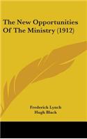 The New Opportunities of the Ministry (1912)
