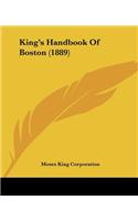 King's Handbook Of Boston (1889)