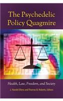 The Psychedelic Policy Quagmire