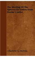 Meeting of the Spheres or Letters from Doctor Coulter