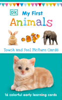 My First Touch and Feel Picture Cards: Animals: (My First Board Books)