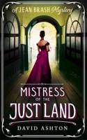 Mistress of the Just Land: A Jean Brash Mystery 1(1 Jean Brash)