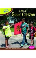 I Am a Good Citizen