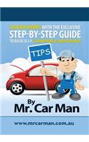 Save Big Money with the Exclusive Step-By-Step Guide to Basic D.I.Y. Car Repairs & Maintenance