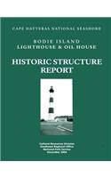Historic Structure Report: Lighthouse and Oil House: Cape Hatteras National Seashore