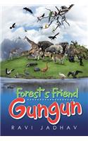Forest's Friend Gungun