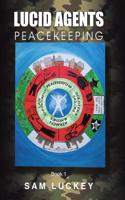 Lucid Agents: Peacekeeping(English)