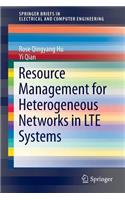 Resource Management for Heterogeneous Networks in Lte Systems