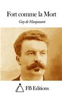 Fort comme la Mort: (French)