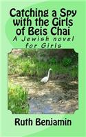 Catching a Spy with the Girls of Beis Chai