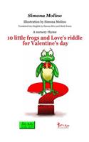 10 little frogs and Love's riddle for Valentine's day