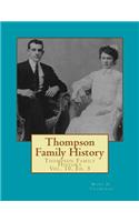 Thompson Family History Vol. X, 5th Ed.
