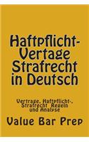 Haftpflicht-Vertage Strafrecht in Deutsch: Vertrage, Haftpflicht-, Strafrecht Regeln Und Analyse